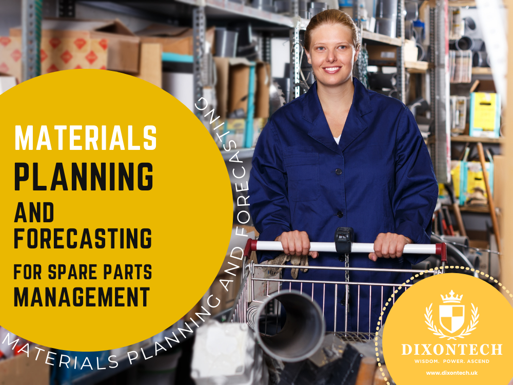 Materials Planning and Forecasting for Spare Parts Management